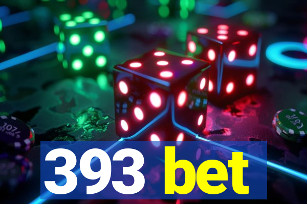 393 bet