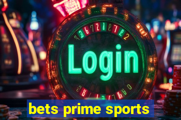 bets prime sports