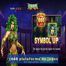 r666 plataforma de jogos