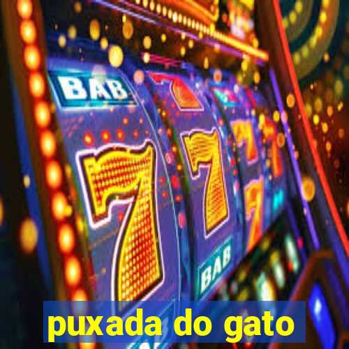 puxada do gato