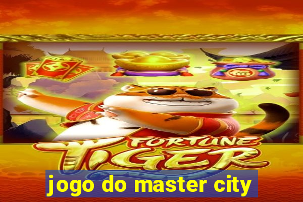 jogo do master city