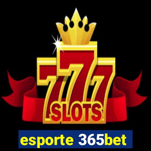 esporte 365bet