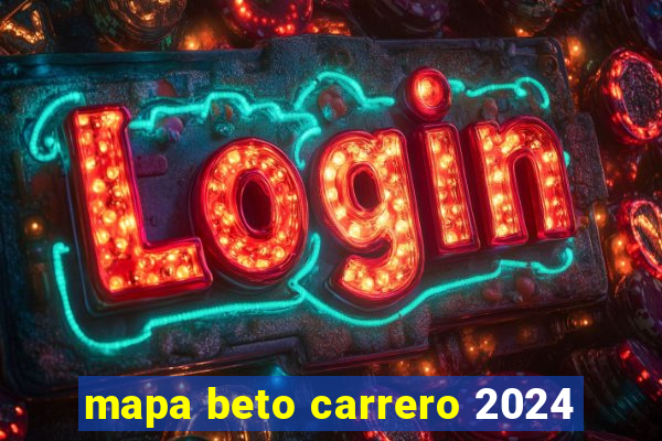 mapa beto carrero 2024