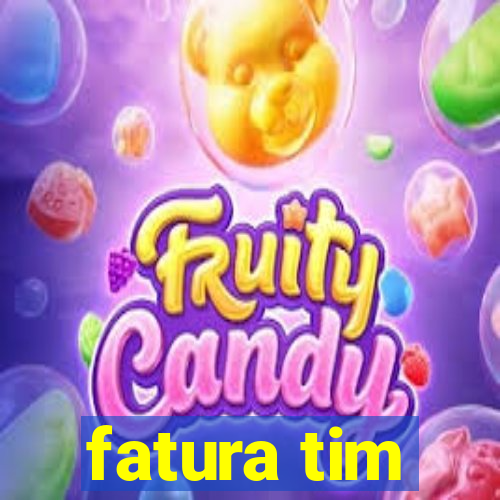 fatura tim