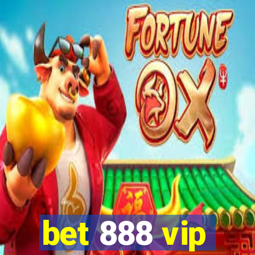 bet 888 vip