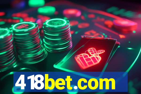 418bet.com