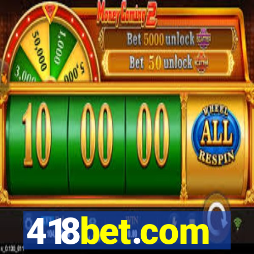 418bet.com