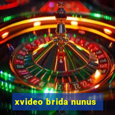 xvideo brida nunus