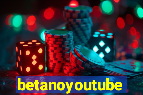 betanoyoutube