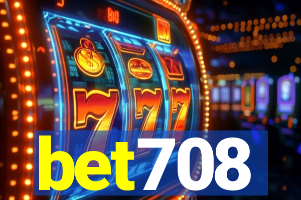 bet708