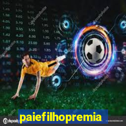 paiefilhopremiacoes.com