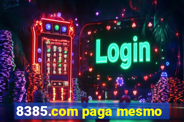 8385.com paga mesmo