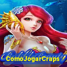 ComoJogarCraps