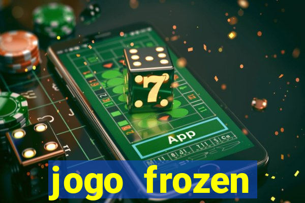 jogo frozen problema em dobro