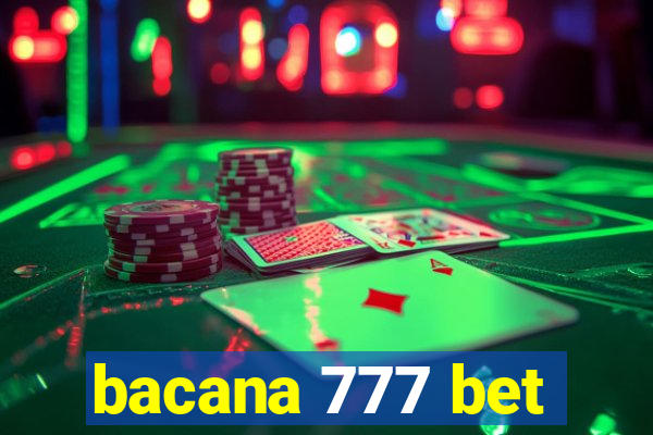 bacana 777 bet