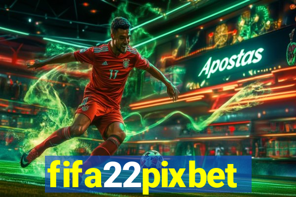 fifa22pixbet