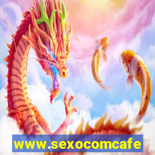 www.sexocomcafe.com.br