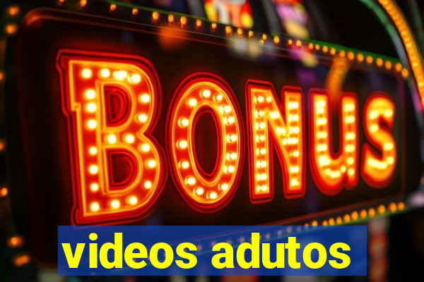 videos adutos