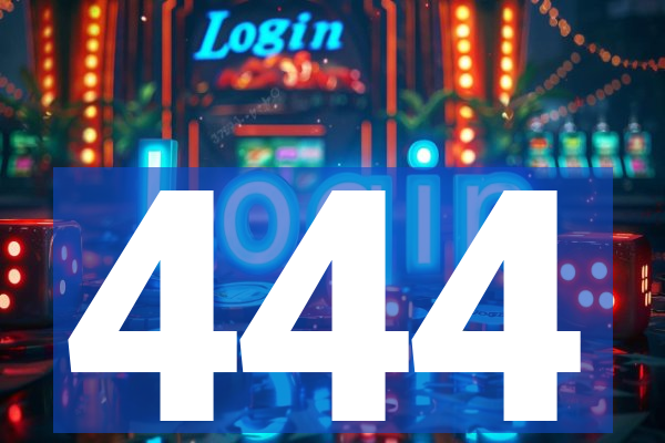 444