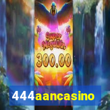 444aancasino