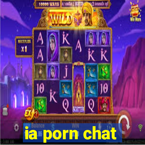 ia porn chat