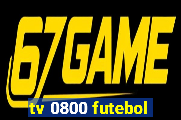 tv 0800 futebol