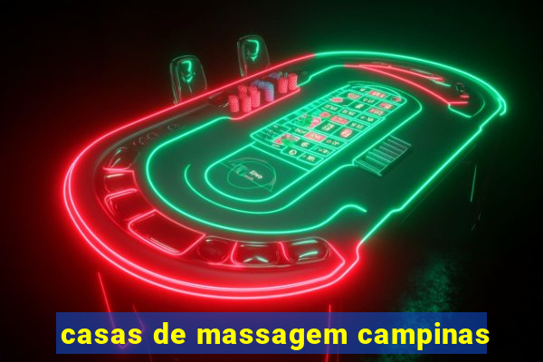 casas de massagem campinas