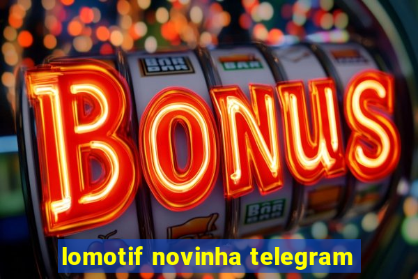 lomotif novinha telegram