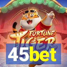 45bet