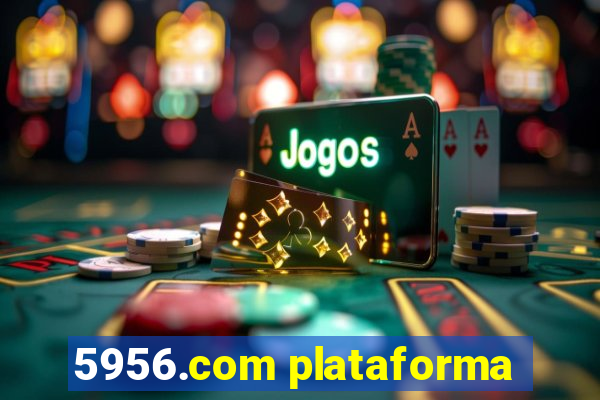 5956.com plataforma