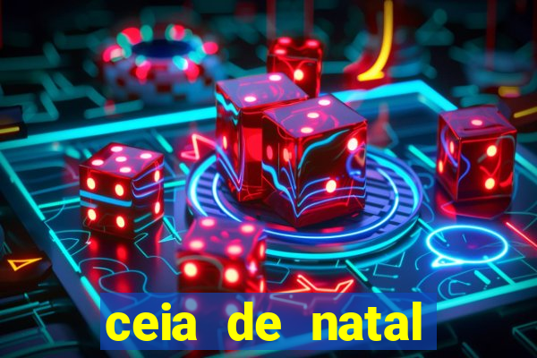 ceia de natal lista completa