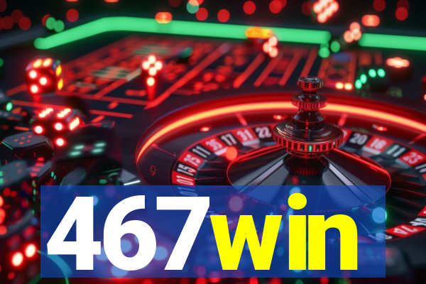 467win