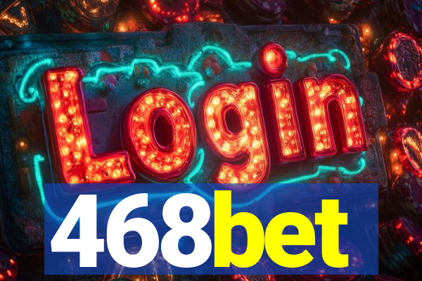 468bet