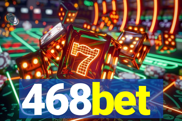 468bet