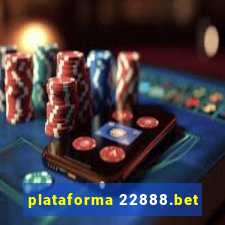 plataforma 22888.bet