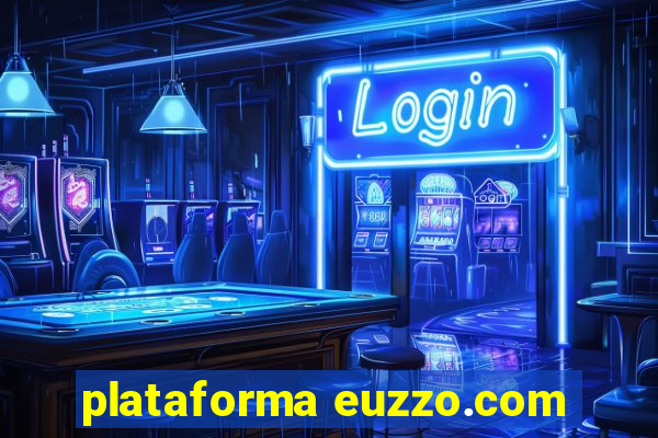 plataforma euzzo.com