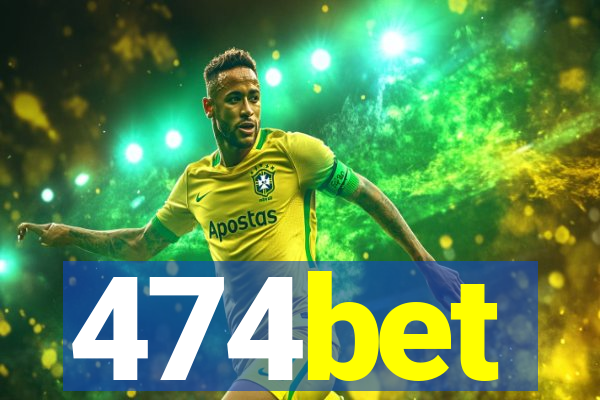 474bet