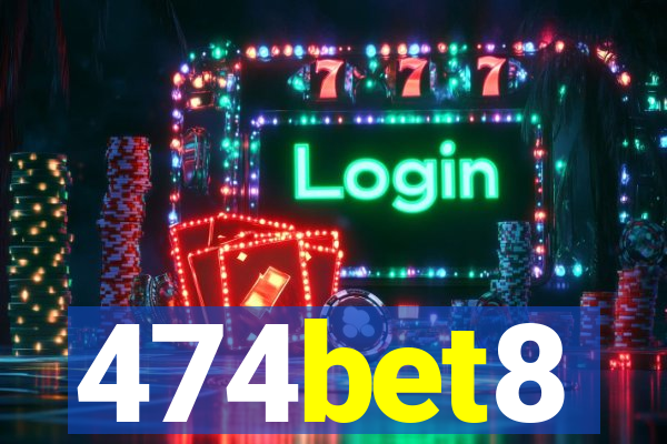 474bet8