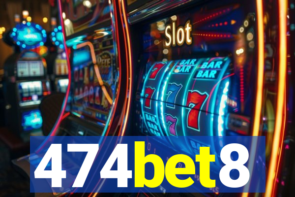 474bet8