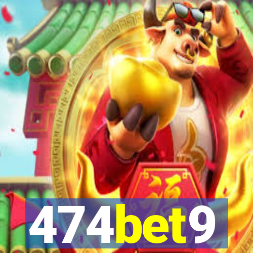 474bet9