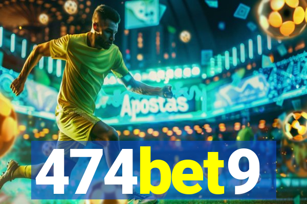 474bet9