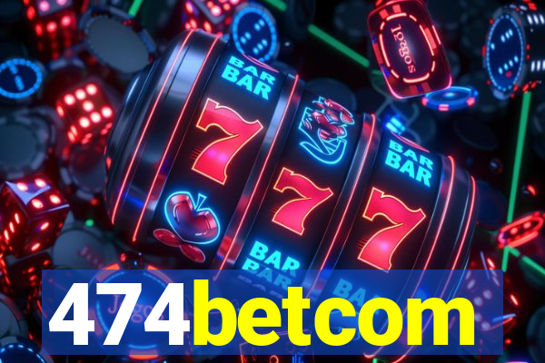 474betcom