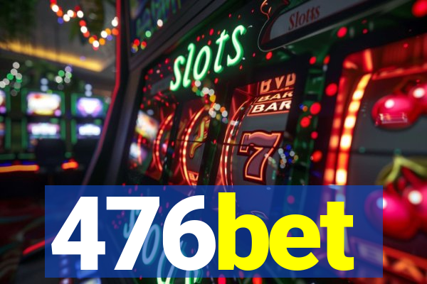 476bet