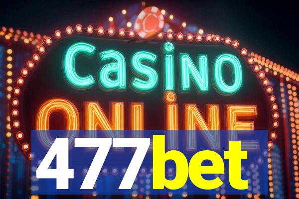 477bet