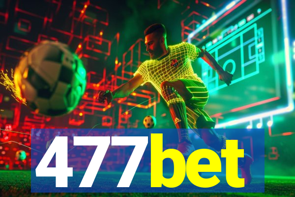 477bet