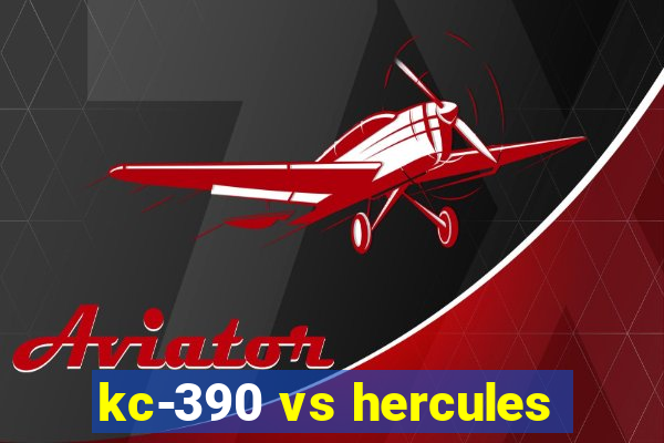 kc-390 vs hercules