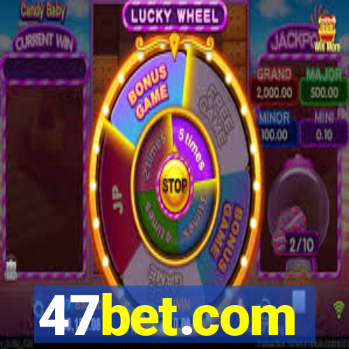 47bet.com