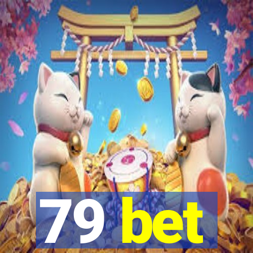 79 bet