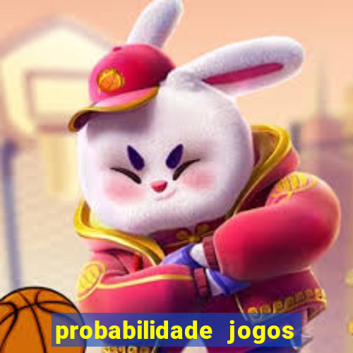 probabilidade jogos de futebol