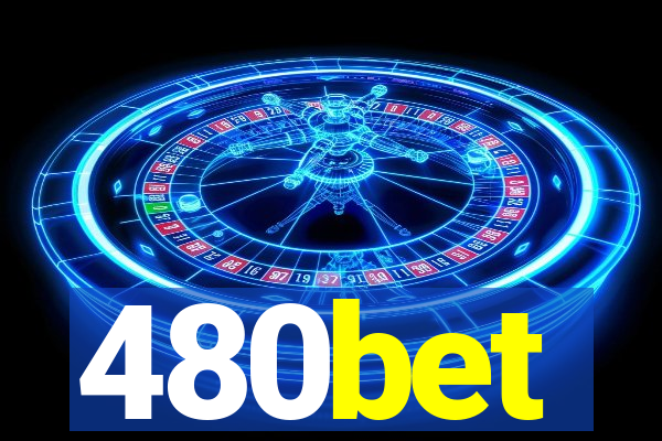 480bet